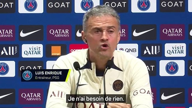 Luis Enrique : Je n'ai besoin de rien