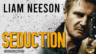 SEDUCTION - Hollywood English Movie - Blockbuster Romantic Thriller Movie In English - Liam Neeson
