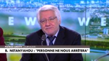 Patrice Arditti à propos de Benjamin Netanyahou :  «Je ne peux pas croire que si ça continue comme ça, c’est qu’il n’a pas un blanc-seing d’un certain nombre de pays, parmi lesquels les Etats-Unis»