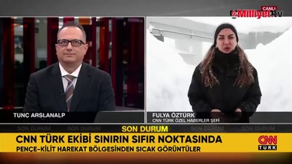 Sınırın sıfır noktasında son durum! Fulya Öztürk aktardı