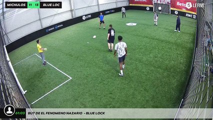 But de el fenomeno nazario  - BLUE LOCK