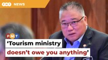 Tourism ministry doesn’t owe you anything, Tiong tells Perlis