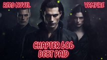 Debt paid Ch.606-610 (Vampire)