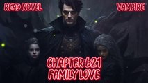Family love Ch.621-625 (Vampire)
