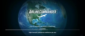 Airline Commander ll Uçuş Oyunu