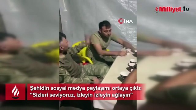 Şehit Ahmet Köroğlu’nun sosyal medya paylaşımı ortaya çıktı: Sizleri seviyoruz, izleyin izleyin ağlayın