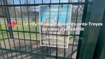Que se passe-t-il au city-stade de Rosières-près-Troyes ?