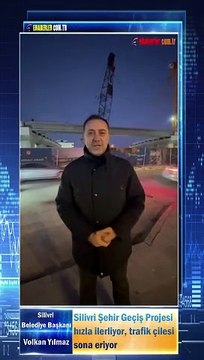 Silivri Şehir Geçiş Projesi hızla ilerliyor, trafik çilesi sona eriyor