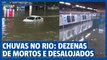 Chuvas no Rio: dezenas de mortos e desabrigados