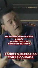 Roncero y su palo al Barça tras la goleada