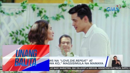 GMA Prime shows na "Love.Die.Repeat" & "Asawa ng Asawa Ko," magsisimula na mamaya | UB
