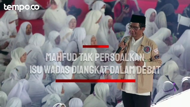 Mahfud MD Tidak Persoalkan Isu Wadas Diangkat Dalam Debat Pilpres Keempat