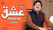 Pashto New Song 2024 | Ashna Da Ishq | Wisal Khayal