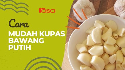 Cara Mudah Kupas Bawang Putih