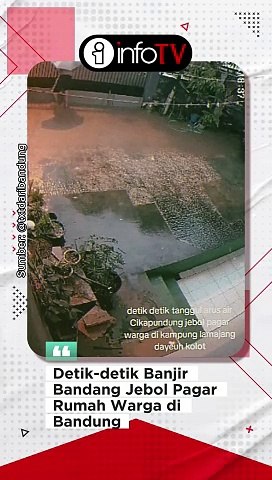 Detik-detik Banjir Bandang Jebol Pagar Rumah Warga di Bandung