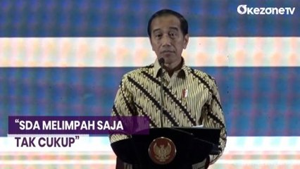 SDA Melimpah Tak Cukup Jadikan Negara Maju, Jokowi: Butuh SDM Unggul dan IPTEK Berkualitas