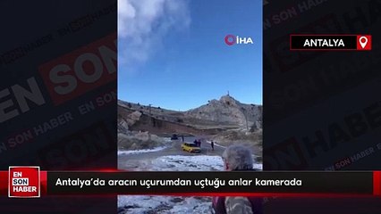 Antalya’da aracın uçurumdan uçtuğu anlar kamerada