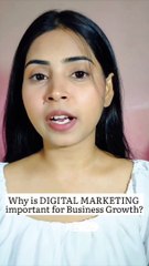 Why is Digital Marketing important for business growth