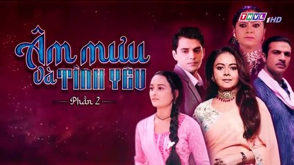 Âm Mưu Và Tình Yêu - Phần 2 - Tập 129 - Xem Phan 2 Phim Am Muu Va Tinh Yeu P2 - Tap 130