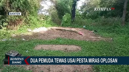 2 Pemuda Tewas Usai Pesta Miras Oplosan di Serang hingga 2 Bocah Tewas Tenggelam