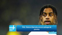 PSG : Riolo et Barcola, encore pétage de plombs