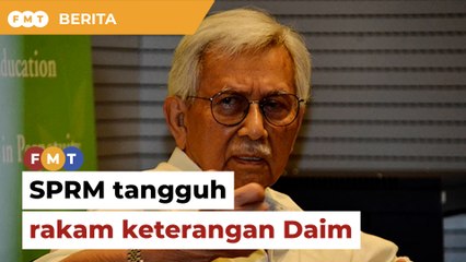 SPRM tangguh rakam keterangan Daim