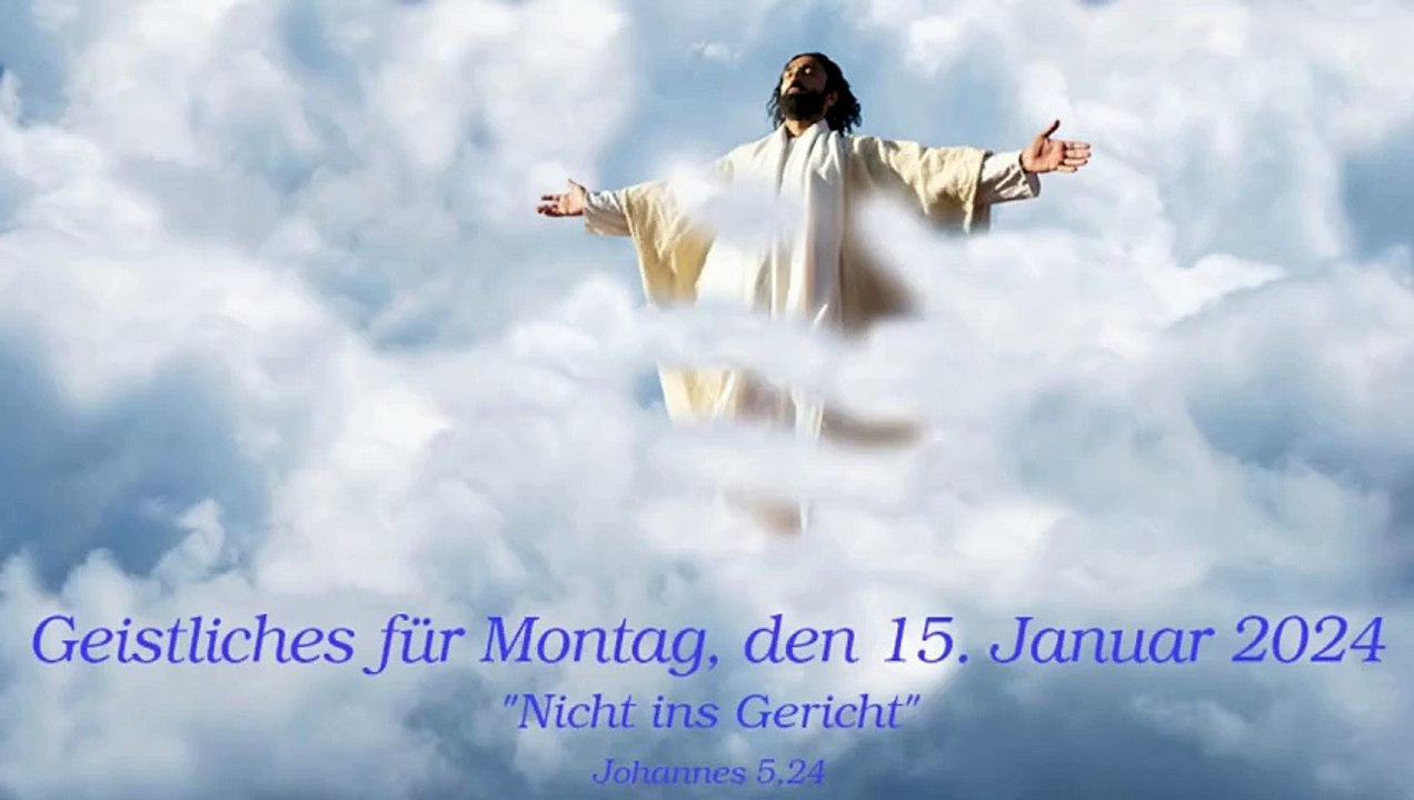 Geistliches für Montag, den 15. Januar 2024