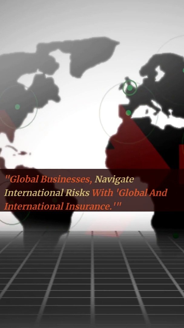 ⁣Global and International Insurance Navigating International Risks