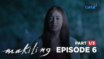 Makiling: Maria Makiling meets Amira! (Full Episode 6 - Part 1/3)