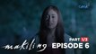 Makiling: Maria Makiling meets Amira! (Full Episode 6 - Part 1/3)