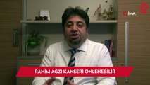 Rahim ağzı kanseri önlenebilir