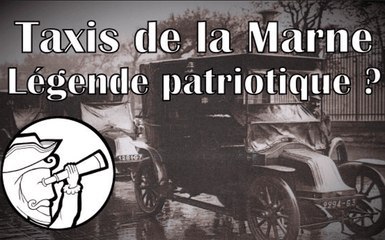 Taxis de la Marne : une légende patriotique ? (feat. Sur le champ)