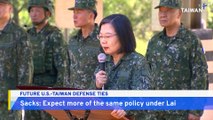 Analysis: U.S.-Taiwan Defense Ties Under Lai