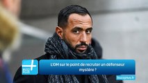 L'OM sur le point de recruter un défenseur mystère ?