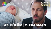 Kızılcık Şerbeti 47. Bölüm 2. Fragman | 