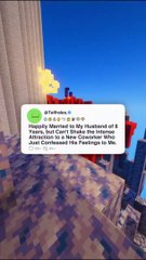 Happily Married to My Husband of 8 Years, but Can't Shake the Intense Attraction to a New Coworker Who Just Confessed His Feelings to Me.