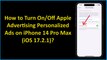 How to Turn On/Off Apple Advertising Personalized Ads on iPhone 14 Pro Max (iOS 17.2.1)?