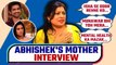 Abhishek Kumar's Mother INTERVIEW On Isha Malviya's DIG, 'Romance' With Khanzaadi & Ankita Lokhande