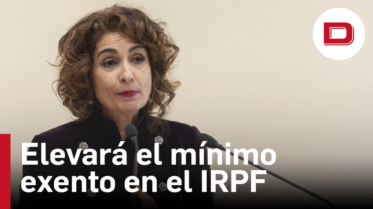 Montero elevará el mínimo exento en el IRPF para adecuarlo al SMI, como propone el PP