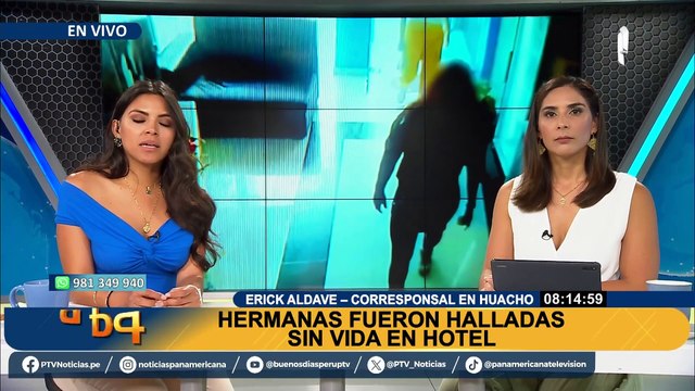Huacho: hermanas reportadas como desaparecidas fueron halladas sin vida en un hotel