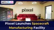 Pixxel Launches Spacecraft Manufacturing Facility In Bengaluru | NDTV Profit