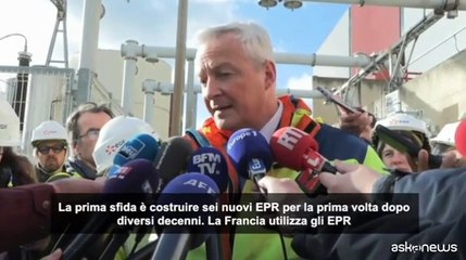 Nucleare, Le Maire: 6 nuovi reattori EPR pi? grande sfida per Francia