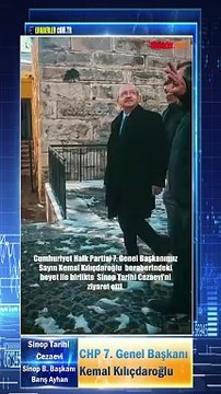 Sinop Belediye Başkanı, Kılıçdaroğlu ile birlikte Sinop Tarihi Cezaevini ziyaret etti