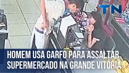 Homem usa garfo para assaltar supermercado na Grande Vitória