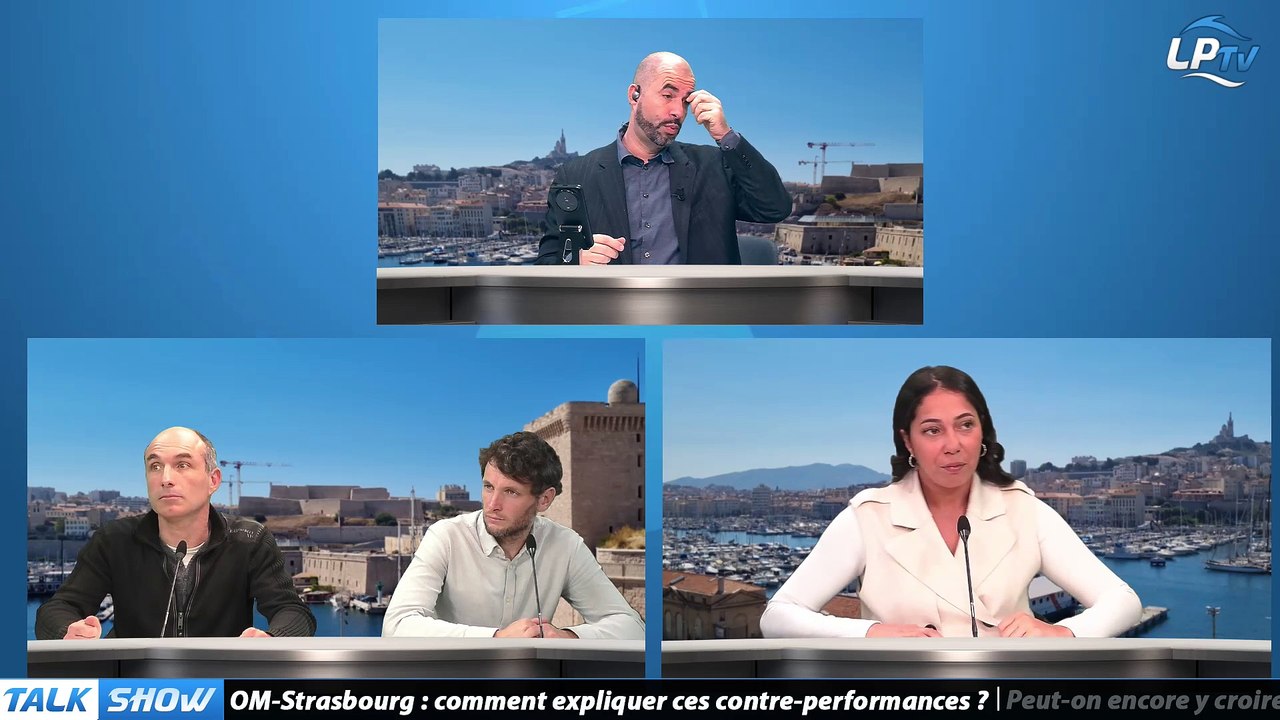 Talk Show partie 1 : OM-Strasbourg : comment expliquer ces contre-performances ?