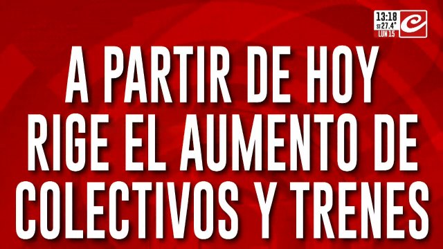 A partir de hoy rige el aumento de colectivos y trenes