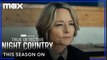 This Season On: True Detective Night Country | Jodie Foster - Max