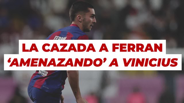 Ferran, a Vinicius: “Como me diga algo el gilipollas le meto una hostia”