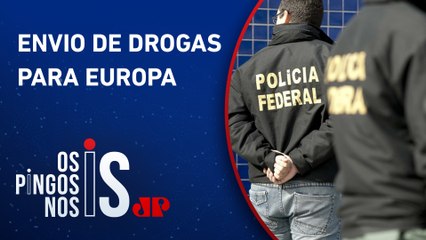 PF identifica novas rotas do narcotráfico no Brasil