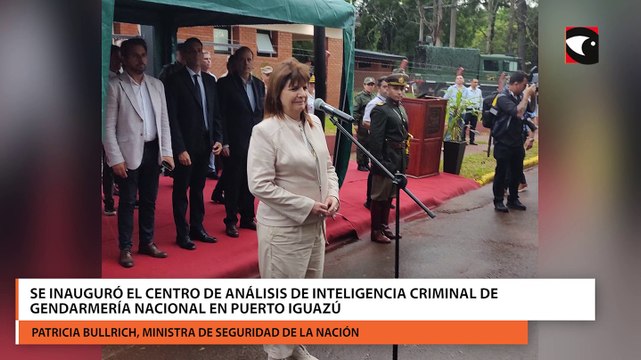 Se inauguró el Centro de Análisis de Inteligencia Criminal de Gendarmería Nacional en Puerto Iguazú